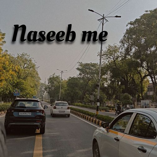 Naseeb me