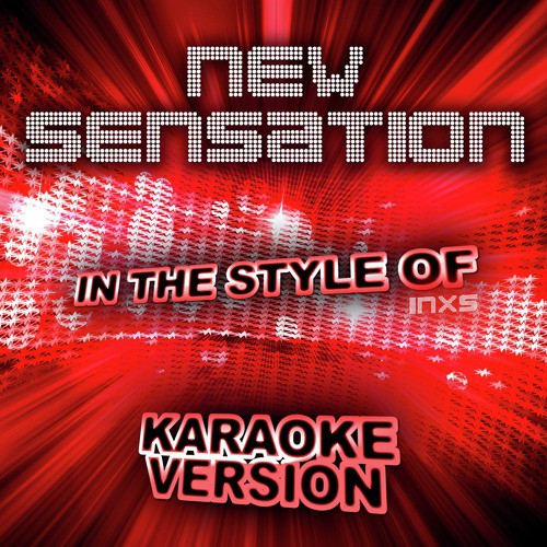 New Sensation (In the Style of Inxs) [Karaoke Version] - Single