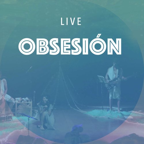 Obsesión (Live)_poster_image