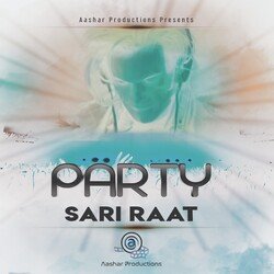Party Sari Raat