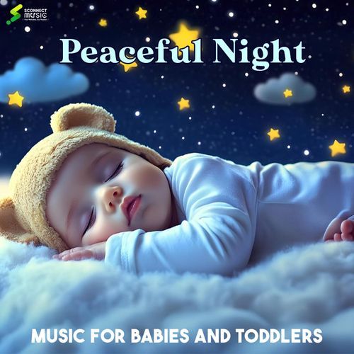 Peaceful Night Music for Babies and Toddlers