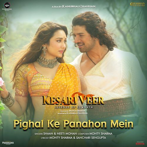 Pighal Ke Panahon Mein (From "Kesari Veer")