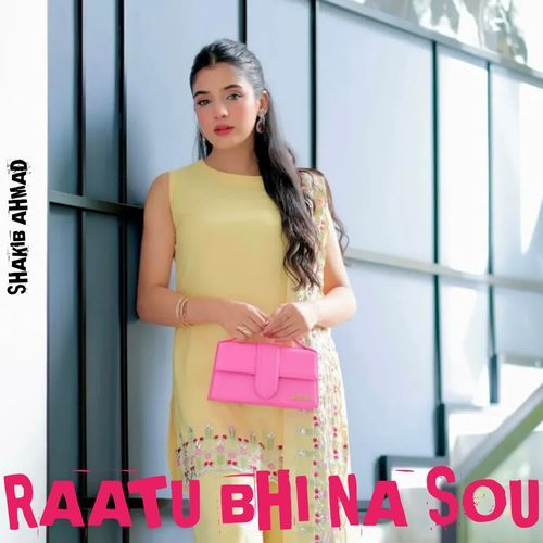 Raatu Bhi Na Sou