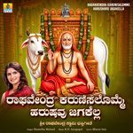 Raghavendra Karunisalomme Harushavu Jagakella