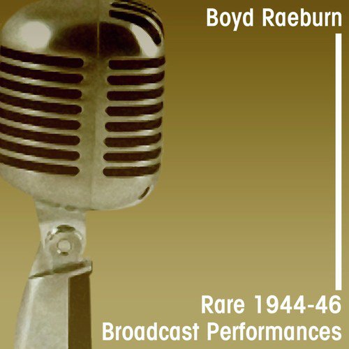Rare 1944-46 Broadcast Performances