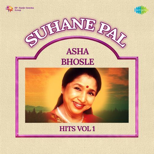 Suhane Pal - Asha Bhosle Hits Vol 1