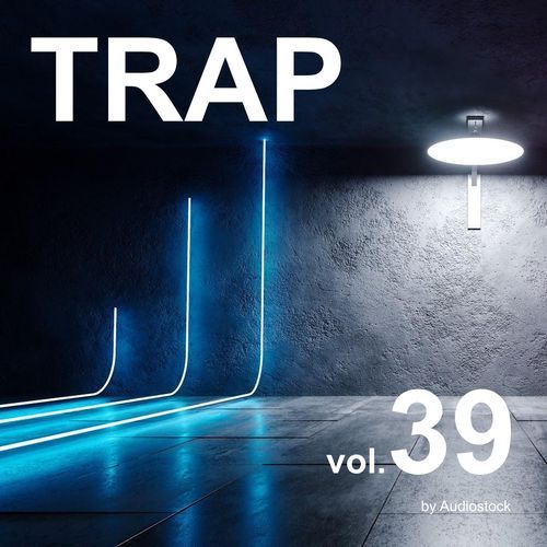 TRAP, Vol. 39 -Instrumental BGM- by Audiostock