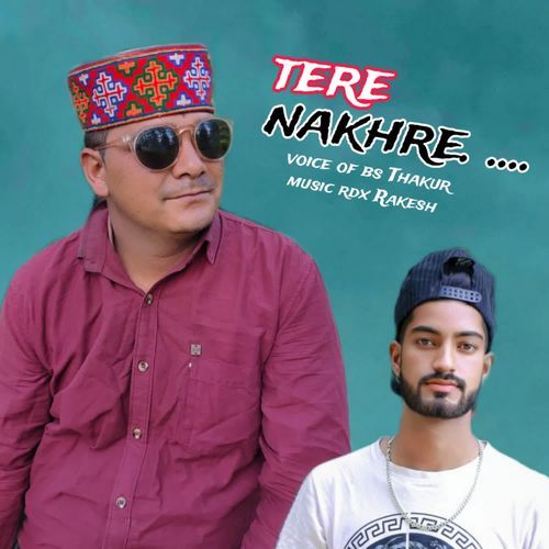 Tere Nakhre