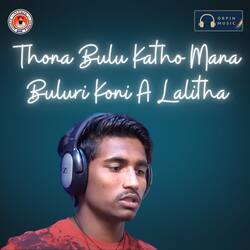 Thona Bulu Katho Mana Buluri Koni A Lalitha-IA45CBdhdXY