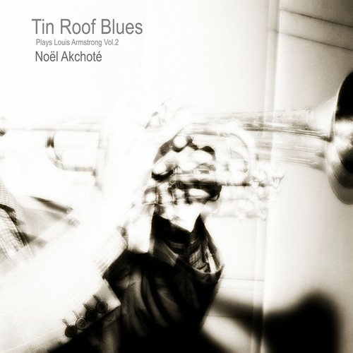 Tin Roof Blues, Vol. 2 (Plays Louis Armstrong)