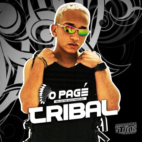 Tribal - Pra Bater nos Paredões