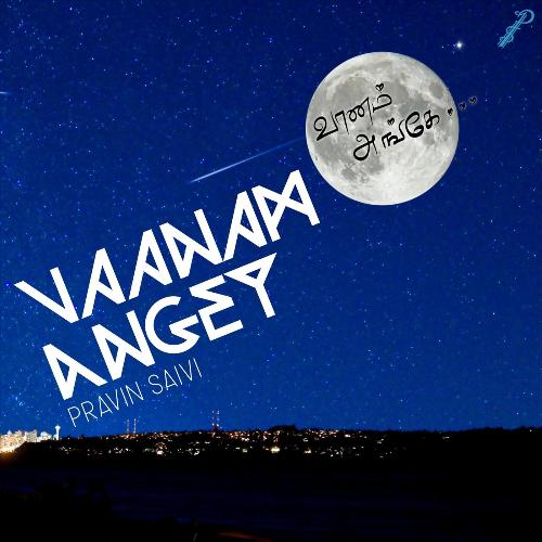 Vaanam Angey