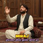 Zalima Zrah Bami Azar Ki