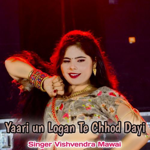 yaari Un Logan Se Chhod Di