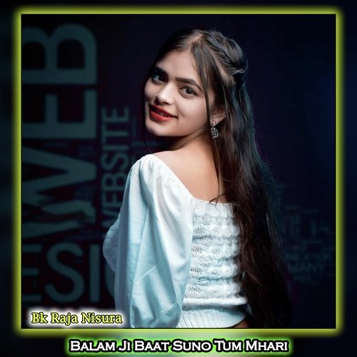 Balam Ji Baat Suno Tum Mhari