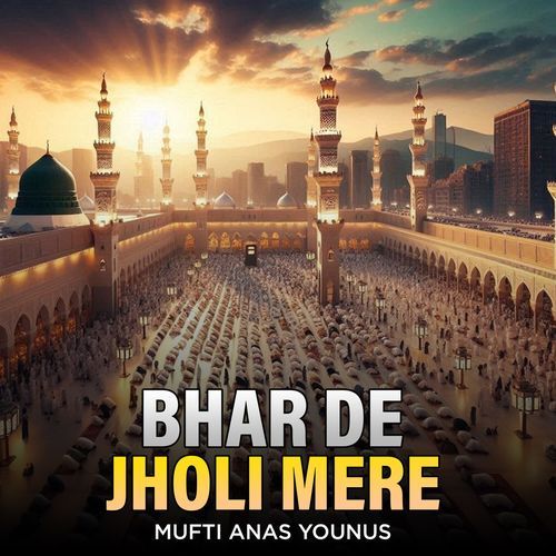 Bhar De Jholi Mere