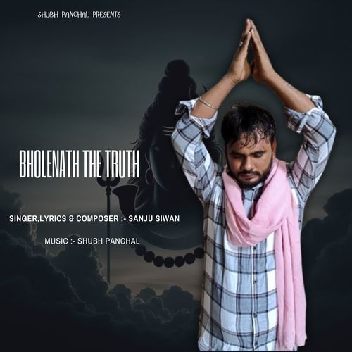 Bholenath The Truth
