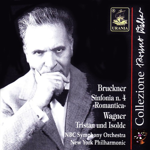 Bruckner: Symphony No. 4 - Wagner: Tristan Und Isolde