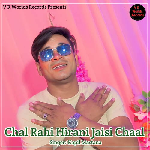 Chal Rahi Hirani Jaisi Chaal