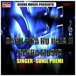 Daru Piya Ho Raja Ji