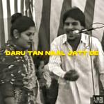 Daru Tan Naal Jatt De (feat. Amarjot &amp; Maan Music)