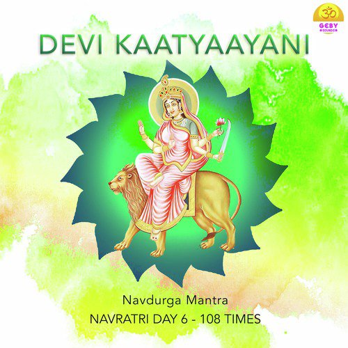 Devi Kaatyaayani (Navdurga Mantra)