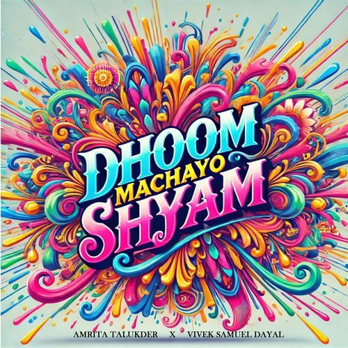 Dhoom Machayo Shyam