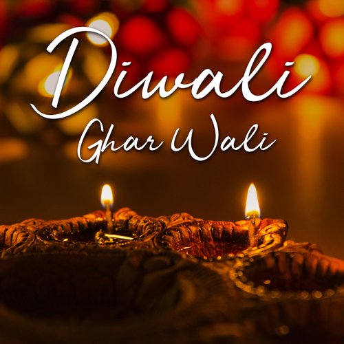 Diwali Ghar Wali