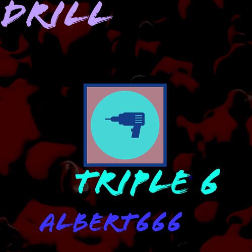 Drill triple 6 cover art