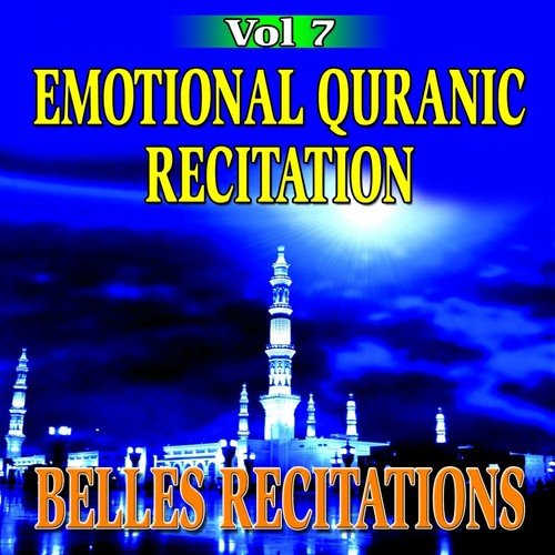 Emotional Quranic Recitation - Quran - Coran - Récitation Coranique (Vol. 7)