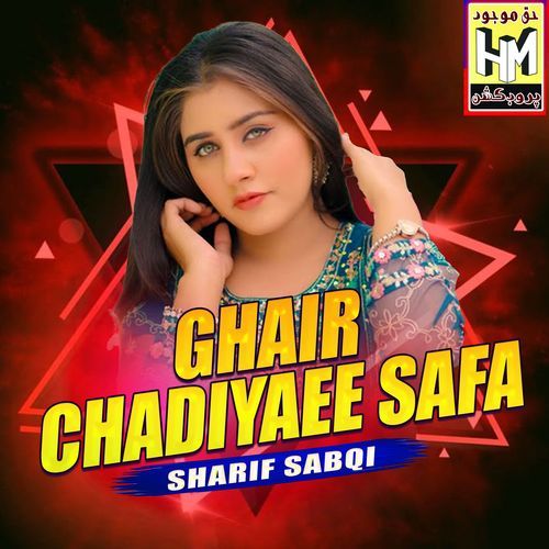 Ghair Chadiyaee Safa