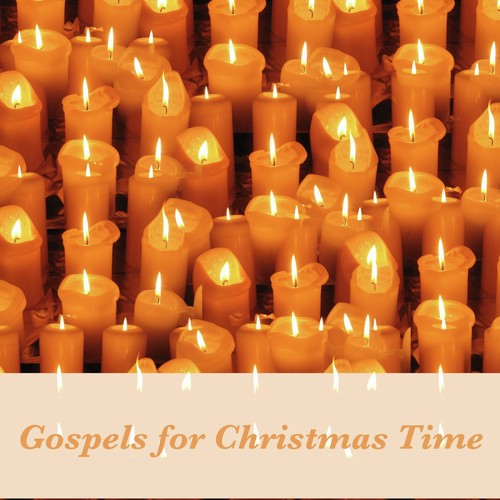 Gospels for Christmas Time