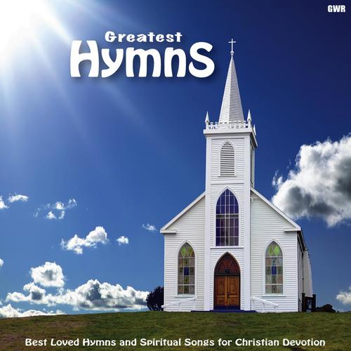 Greatest Hymns: Best Loved Hymns