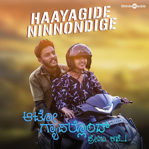 Haayagide Ninnondige (From "Auto Gapallond Premakathe")