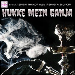 Hukke Mein Ganja-Hj8ASzEJc3Y