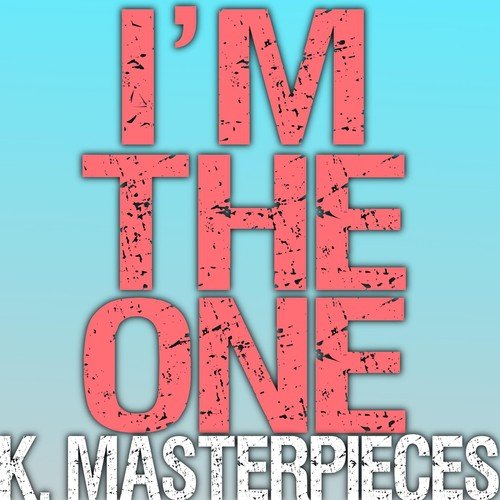 I'm the One (Originally Performed by DJ Khaled, Justin Bieber, Quavo, Chance the Rapper & Lil Wayne) [Karaoke Instrumental]