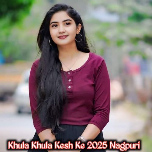 Khula Khula Kesh Ke Nagpuri