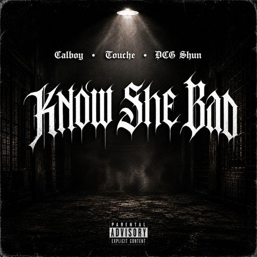Know She Bad