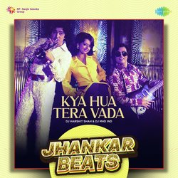 Kya Hua Tera Vada - Jhankar Beats-IRsbWyBHAwQ