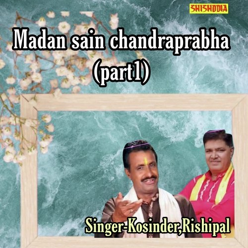 Madan sain chandraprabha part 1