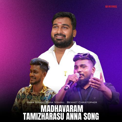 Madhavaram Tamizharasu Anna Song