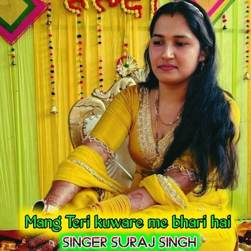 Mang teri kuware me bhari hai