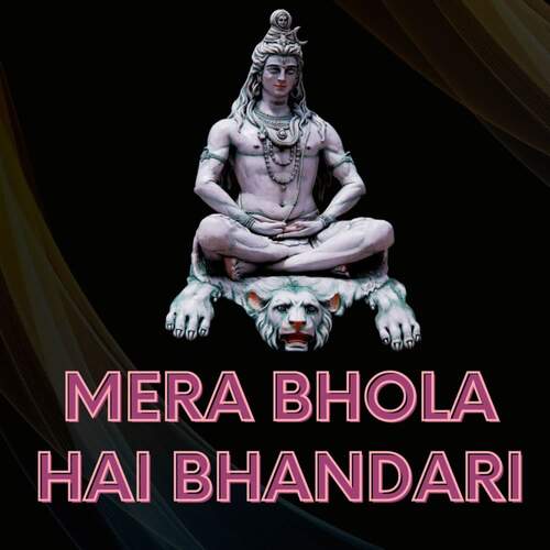 Mera Bhola Hai Bhandari