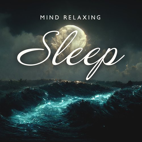 Mind Relaxing Sleep – Secret Sounds to Help You Fall a Sleep