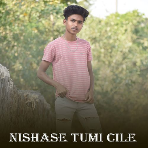 Nishase Tumi Cile