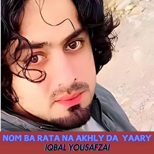 Nom Ba Rata Na Akhly Da  Yaary