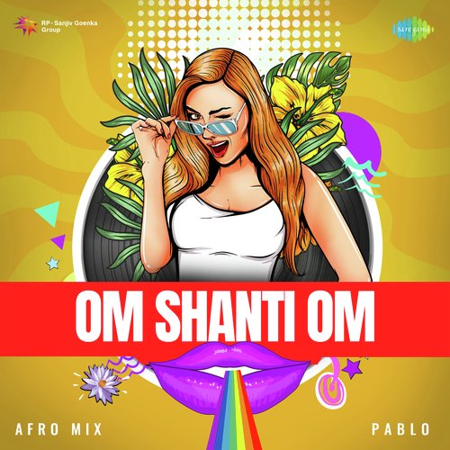 Om Shanti Om - Afro Mix