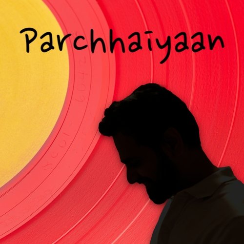 Parchhaiyaan