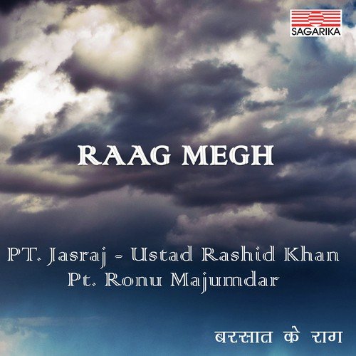 Raga - Megh - Man Mein Suhayi Barakha Rutu Aayi - Jhaptaal- & Ayi Ati Dhumdham - Ektaal - Drut