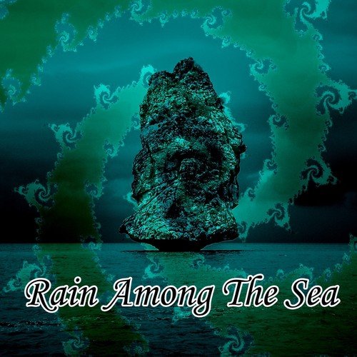 Rain Among The Sea